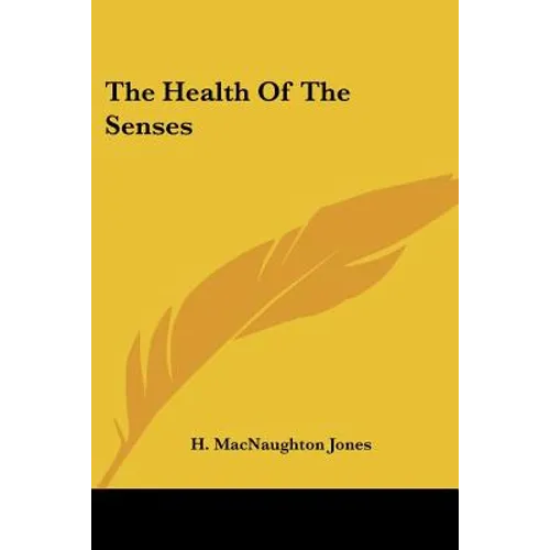 The Health Of The Senses