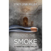 Beyond the Smoke
