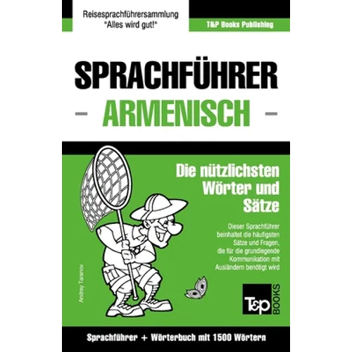 Sprachführer Deutsch-Armenisch und Kompaktwörterbuch mit 1500 Wörtern
