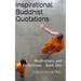 Inspirational Buddhist Quotations: Meditations and Reflections - Book One