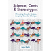 Science, Cents & Stereotypes: Changing Gender Scripts, Scripting Gender Change