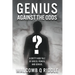 Genius Against the Odds