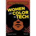 Women of Color in Tech: A Blueprint for Inspiring and Mentoring the Next Generation of Technology Innovators
