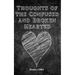 Thoughts of the Confused and Broken Hearted