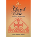 The Church of the East: Apostolic & Orthodox