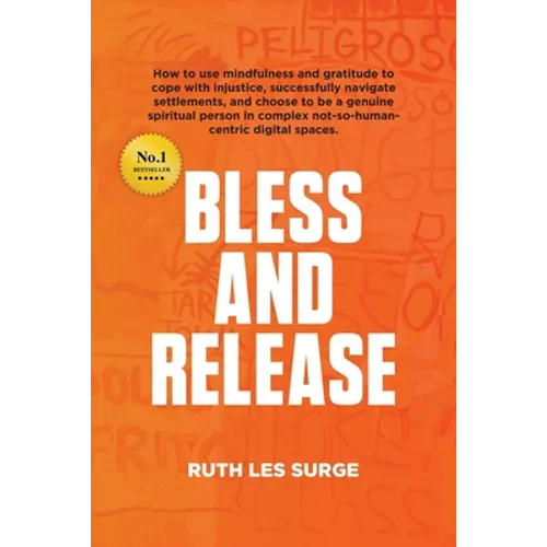 Bless and Release