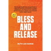 Bless and Release