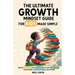 The Ultimate Growth Mindset Guide For Kids Made Simple: Unlock Potential, Build Resilience, And Cultivate Confidence For Lifelong Success in School An