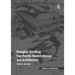 Douglas Snelling: Pan-Pacific Modern Design and Architecture