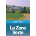La Zone Verte