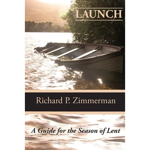 Launch: A Guide For The Season of Lent