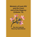 Memoirs of Louis XIV and His Court and of the Regency (Volume 15)