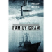 Family Gram: Memoirs of an American Cold War Submariner