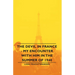 The Devil in France - My Encounter with Him in the Summer of 1940