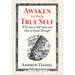 Awaken to Your True Self: Why You're Still Stuck and How to Break Through