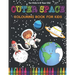 Space Colouring Book for Kids: Fantastic Outer Space Coloring with Planets, Rockets, Astronauts, Aliens & More! Great Gender Neutral Gift.