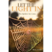 Let the Light In: The Spiders Are Gone