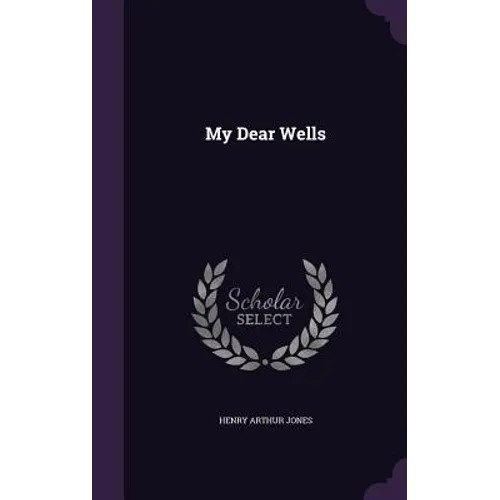 My Dear Wells