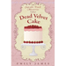 Dead Velvet Cake: Cupcake Truck Mysteries