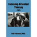 Focusing-Oriented Therapy: (Fot)