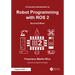 A Concise Introduction to Robot Programming with ROS 2