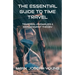 The Essential Guide To Time Travel