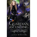 Guardian Ascending