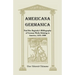 Americana Germanica: Paul Ben Baginsky's Bibliography of German Works Relating to America, 1493-1800