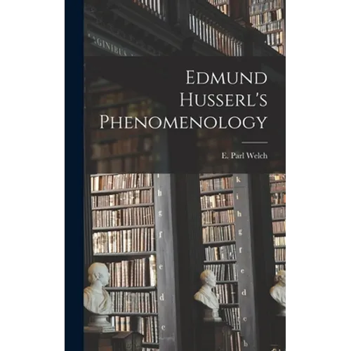 Edmund Husserl's Phenomenology