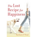 The Lost Recipe for Happiness
