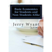 Basic Economics for Students and Non-Students Alike