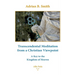 Transcendental Meditation from a Christian Viewpoint: A Key to the Kingdom of Heaven