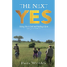 The Next Yes: Saying Yes to God and Finding Life in Unexpected Places