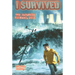 I Survived the Japanese Tsunami, 2011