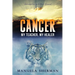 Cancer: My Teacher, My Healer