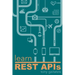 Learn REST APIs: Your guide to how to find, learn, and connect to the REST APIs that powers the Internet of Things revolution.