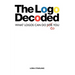 The LOGO Decoded: What Logos Can Do to You