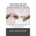 Lectures on the New Hampshire Confession of Faith: Depravity, Regeneration, Repentance, and Perseverance