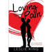 Loving Through the Pain