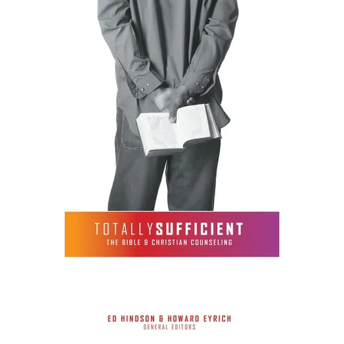 Totally Sufficient: The Bible and Christian Counseling