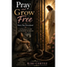 Pray and Grow Free 40 Day Devotional
