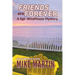 Friends are Forever: The Sgt. Windflower Mystery Series Book 16