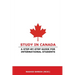 Study in Canada: A step-by-step guide for international students: A step-by-step guide for international students
