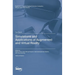 Simulations and Applications of Augmented and Virtual Reality