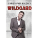 Christopher Maloney: Wildcard: Official Autobiography