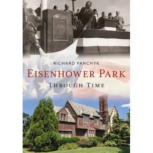 Eisenhower Park Through Time