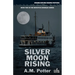 Silver Moon Rising