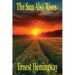 The Sun Also Rises