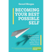 Becoming Your Best Possible Self