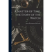 A Matter of Time, the Story of the Watch